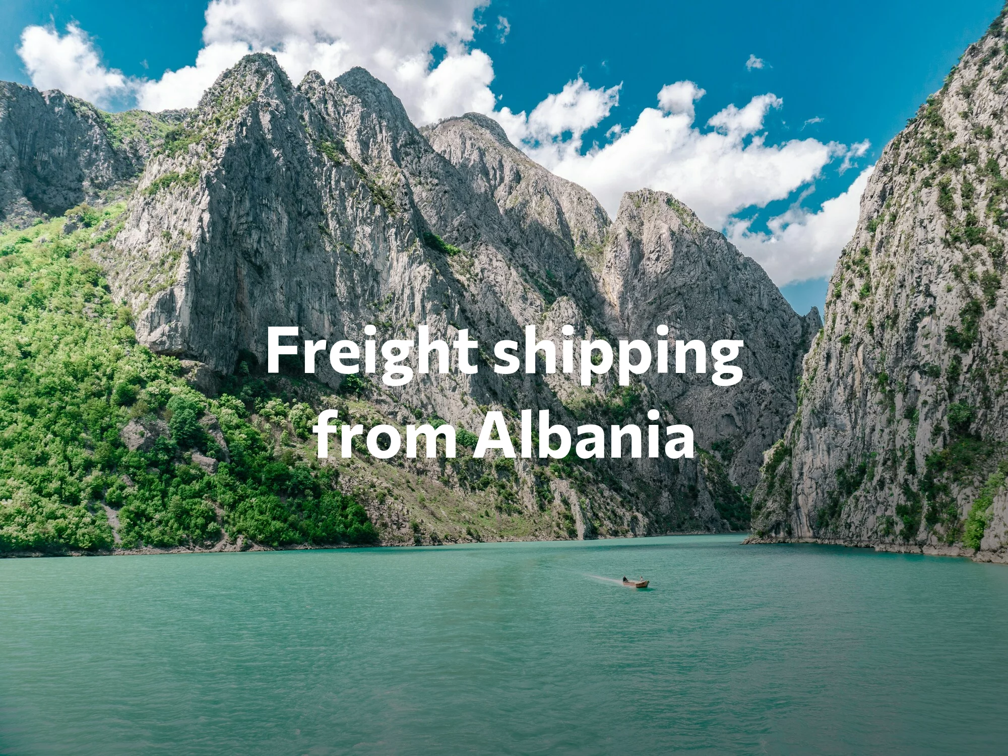Shipping company from Albania, freight rates for FTL and LTL shipping in Albania