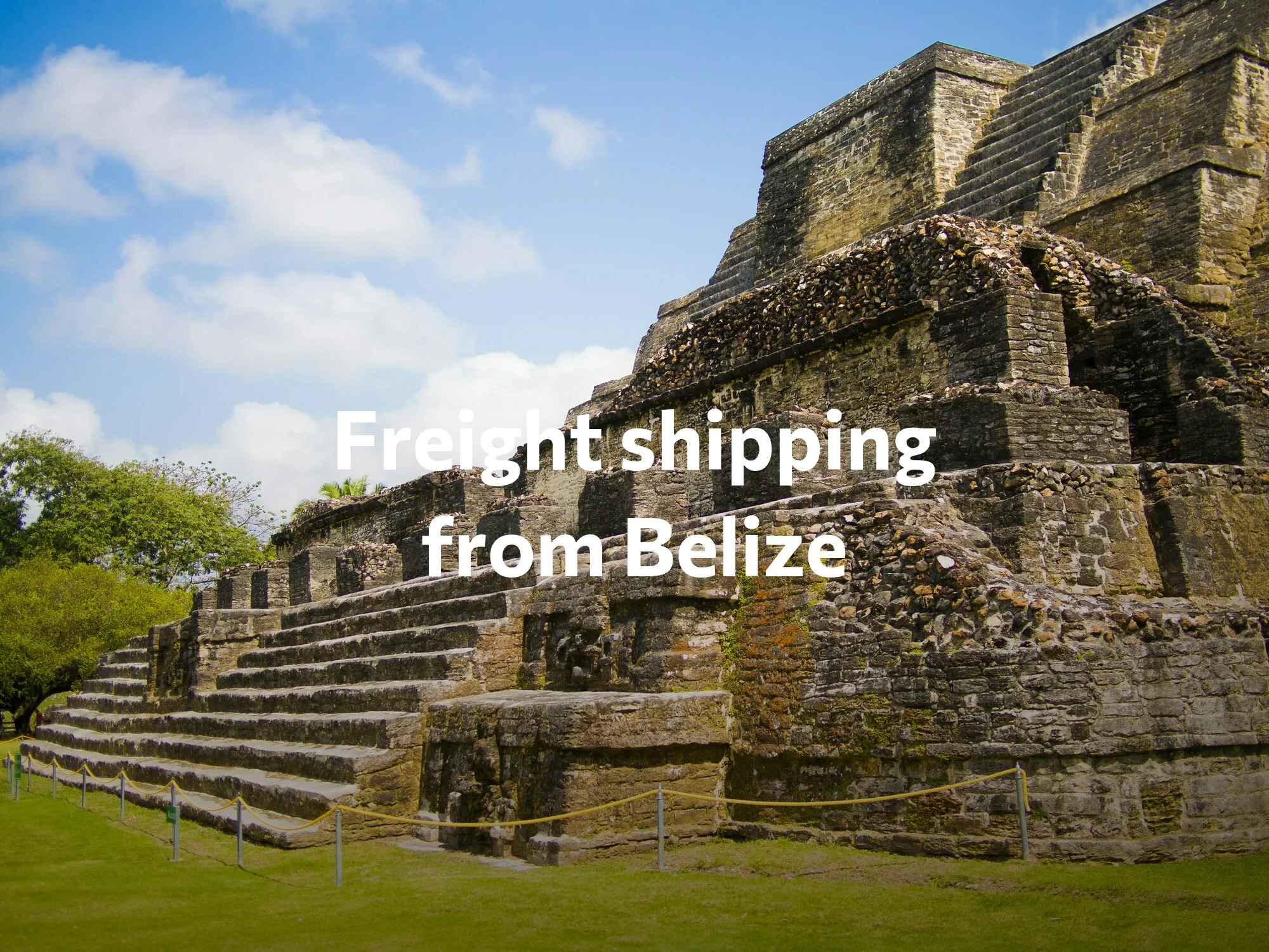 Shipping company from Belize, freight rates for FTL and LTL shipping in Belize