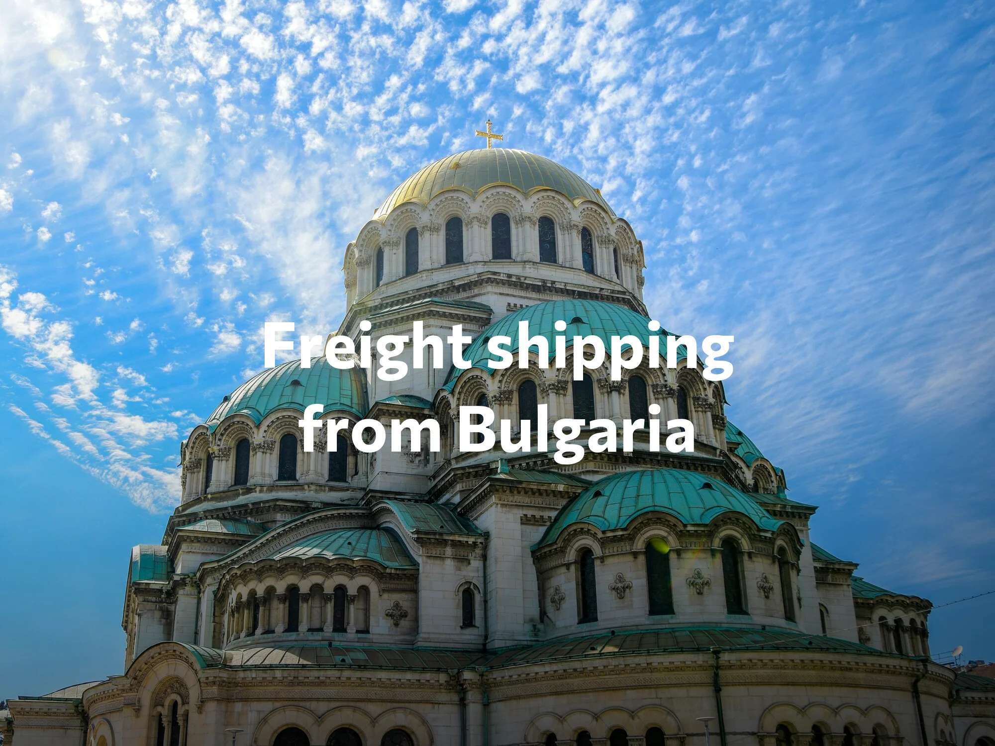 Shipping company from Bulgaria, freight rates for FTL and LTL shipping in Bulgaria