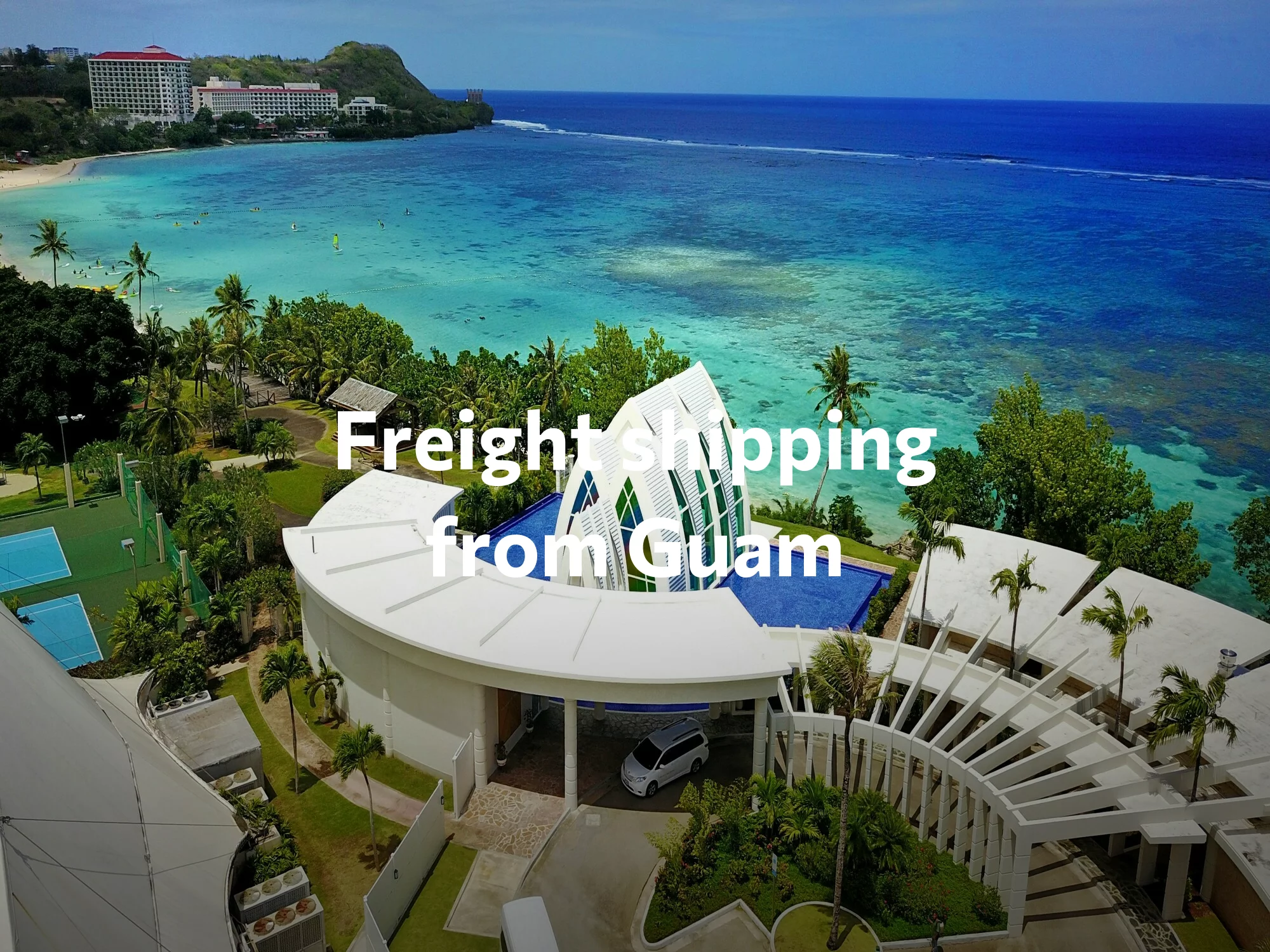 Shipping company from Guam, freight rates for FTL and LTL shipping in Guam