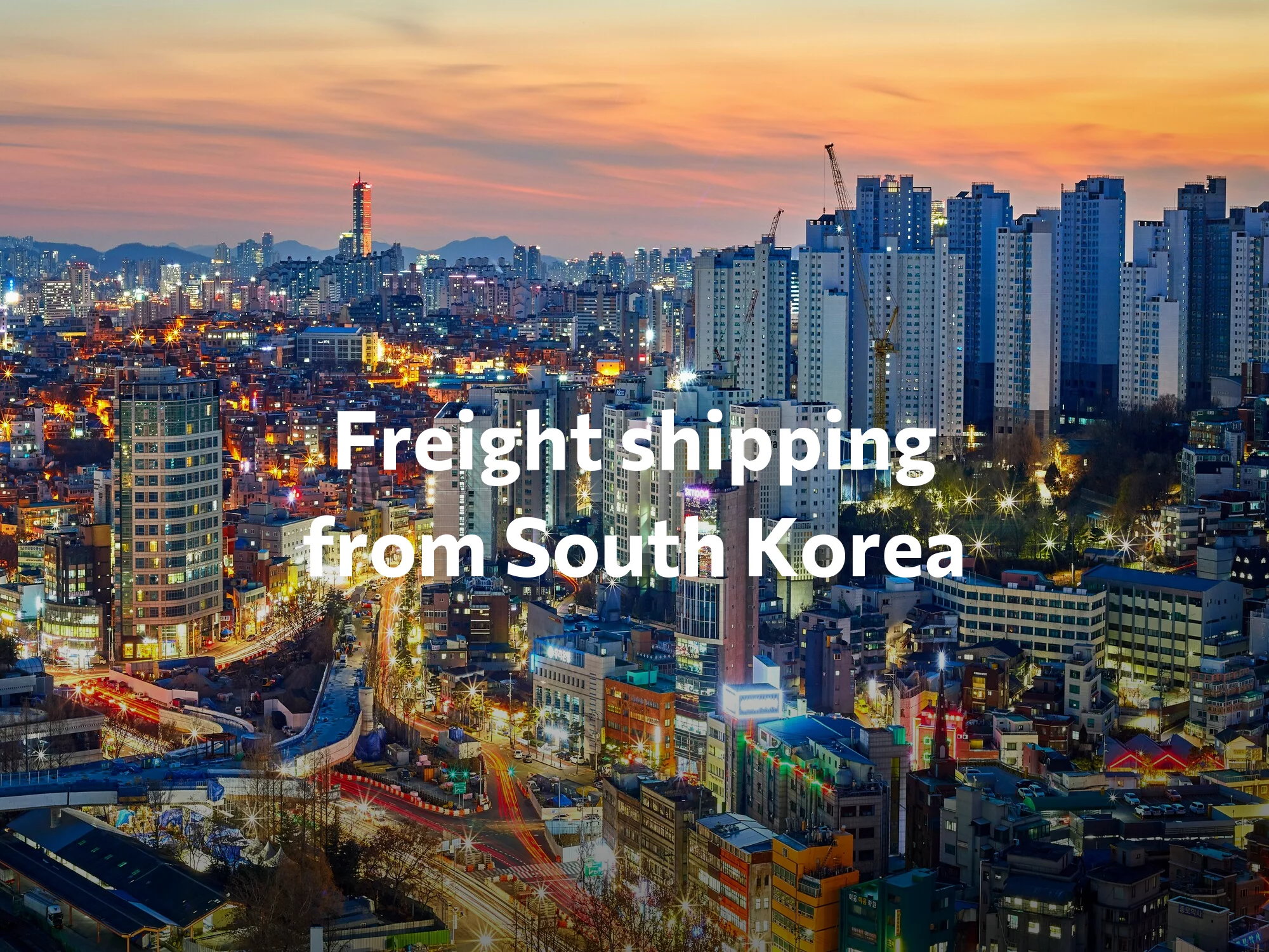Shipping company from South Korea, freight rates for FTL and LTL shipping in South Korea