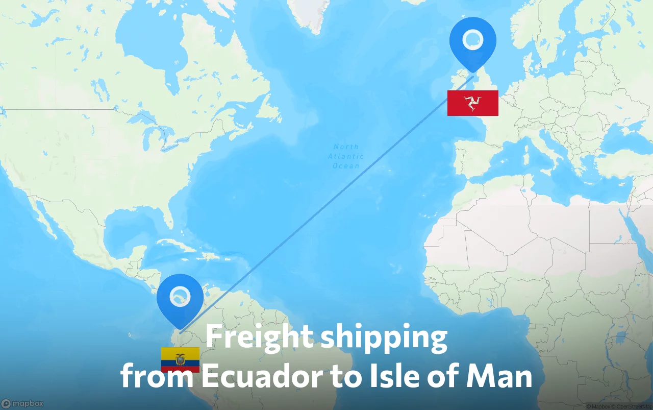 Shipping route from Ecuador to Isle of Man