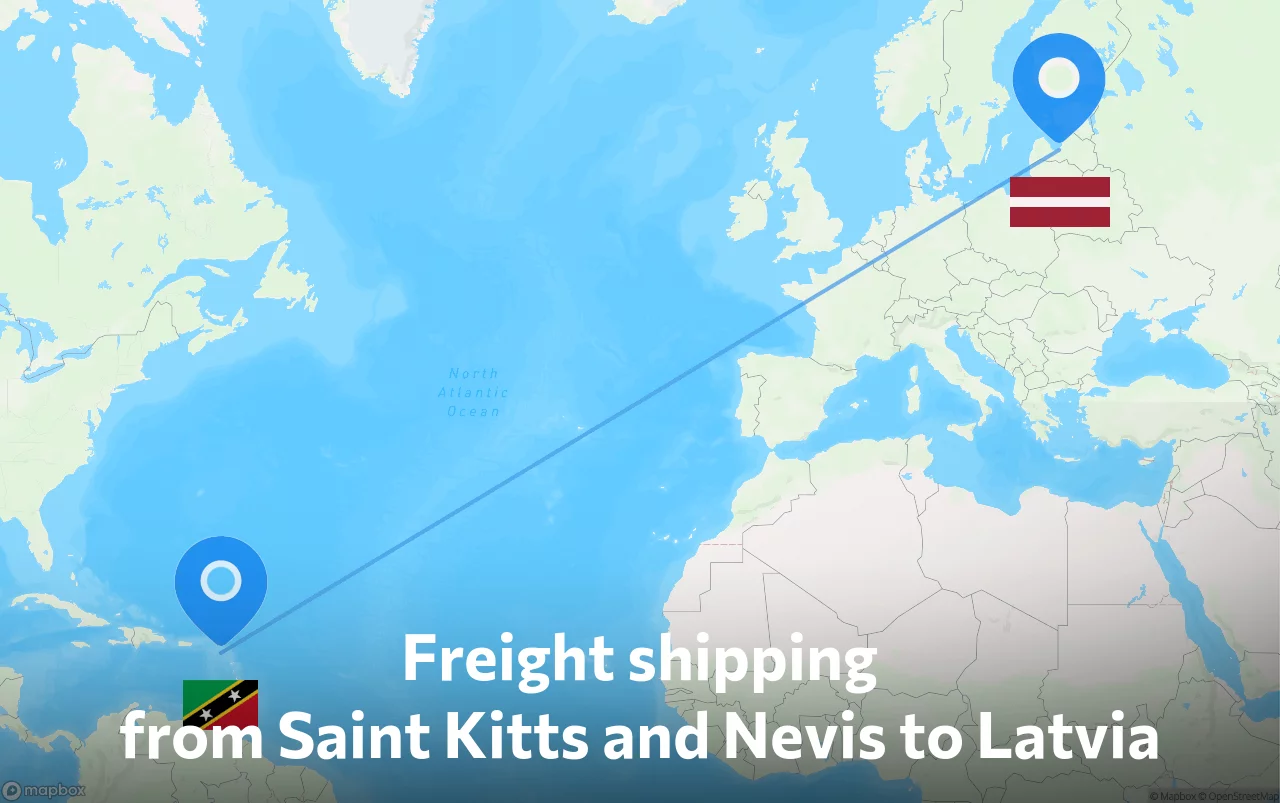 Shipping route from Saint Kitts and Nevis to Latvia